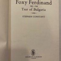 Foxy Ferdinand Tsar of Bulgaria , снимка 2 - Художествена литература - 31332801