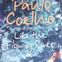 Паулу Коелю - Бъди като течащата река (английски език), снимка 1 - Художествена литература - 31714925