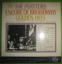 Грамофонна плоча The Platters - Encore of Broadway Golden Hits, снимка 1 - Грамофонни плочи - 40339026