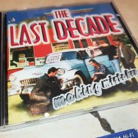THE LAST DECADE ORIGINAL CD 2903231656, снимка 5 - CD дискове - 40182584