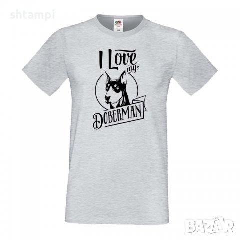 Мъжка тениска I Love My Doberman Dog,Куче, животно,подарък,изненада, снимка 5 - Тениски - 36933914