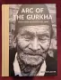 Arc of the Gurkha. From Nepal to the British Army, снимка 1