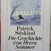 Die Geschichte von Herrn Sommer Patrick Süskind, снимка 1 - Художествена литература - 31096245