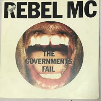 Rebel MC – The Governments Fail ,Vinyl 12", снимка 1 - Грамофонни плочи - 38362185