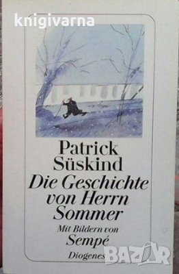 Die Geschichte von Herrn Sommer Patrick Süskind, снимка 1