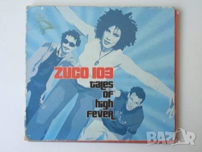 Zuco 103 ‎– Tales Of High Fever - аудио диск