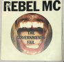 Rebel MC – The Governments Fail ,Vinyl 12", снимка 1 - Грамофонни плочи - 38362185
