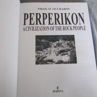 книга Perperikon. A Civilization of the Rock People, снимка 2 - Художествена литература - 31987655