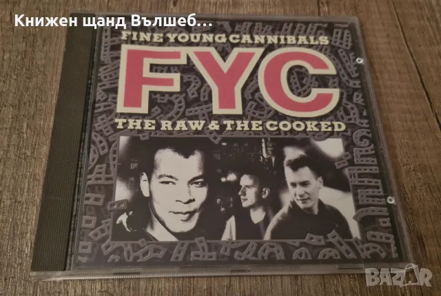 Компакт Дискове - Поп - Рок: Fine Young Cannibals – The Raw And The Cooked