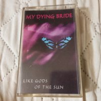 My Dying Bride - Like Gods Of The Sun, снимка 1 - Аудио касети - 37913253