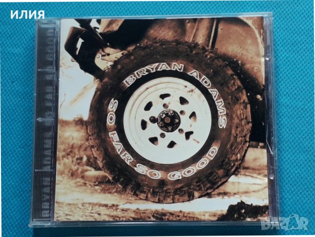 Bryan Adams – 1993 - So Far So Good(Pop Rock), снимка 1 - CD дискове - 42387211