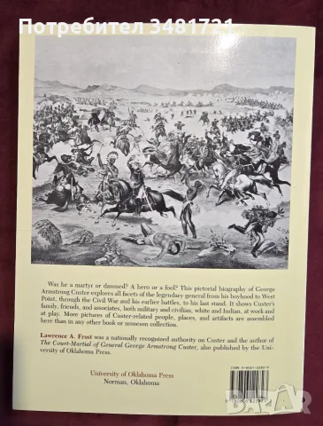 The Custer Album. A Pictorial Biography of General George A. Custer, снимка 16 - Биографии, мемоари и спомени - 55822564
