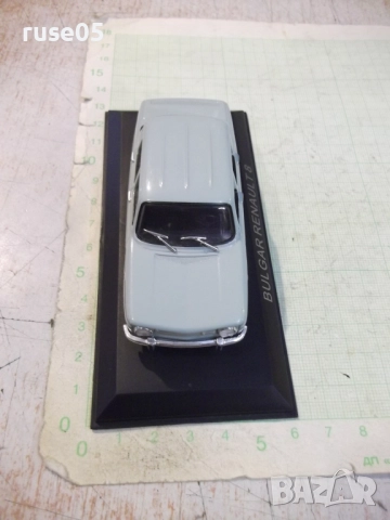 Кола "BULGAR RENAULT 8", снимка 3 - Колекции - 52958228