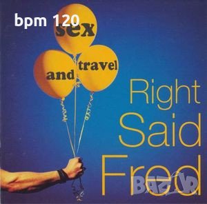 Right Said Fred-"Sex and travel", оригинален диск 