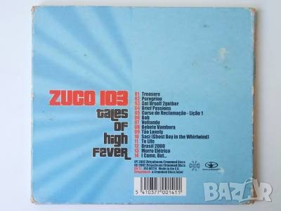 Zuco 103 ‎– Tales Of High Fever - аудио диск, снимка 3 - CD дискове - 42293425