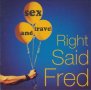 Right Said Fred-"Sex and travel", оригинален диск 