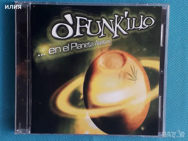 O'funk'illo – 2003 - ...En El Planeta Aseituna(EMI – 7243 5 82690 2 4)(Alternative Rock,Reggae,Funk , снимка 1