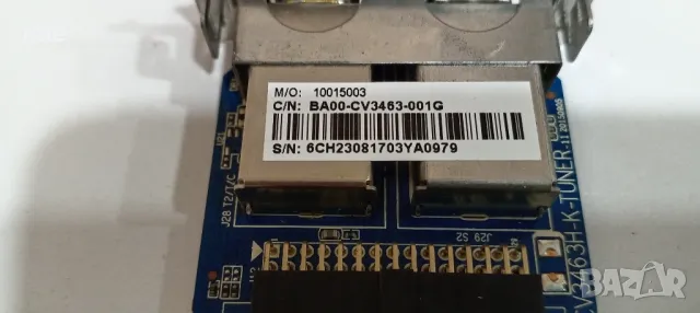 TV Tuner BA00-CV3463-001G. Свален от Телевизор JTC DVX5., снимка 3 - Части и Платки - 49228694