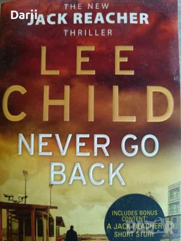 Never Go Back: Jack Reacher 18- Lee Child