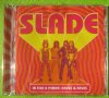 Slade - In for a Penny: Raves & Faves CD, снимка 1 - CD дискове - 37716943