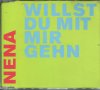 Nena-Willst Du mitr Gehn, снимка 1 - CD дискове - 35075132